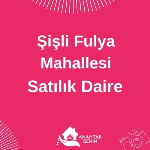 Şişli Fulya Mahallesi Satılık Daire